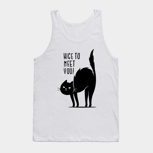 Nice To Meet You Tank Top by zoljo